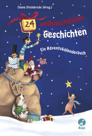 24 weihnachtliche Geschichten. Ein Adventskalenderbuch von Korthues,  Barbara, Steinbrede,  Diana