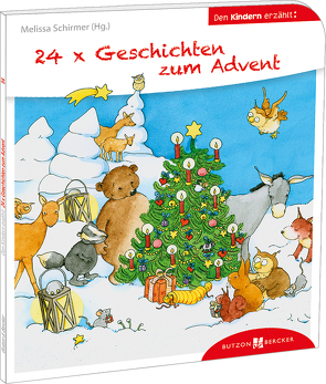 24 x Geschichten zum Advent von Leberer,  Sigrid, Schirmer,  Melissa