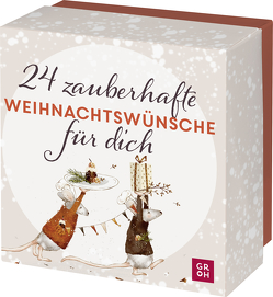 24 zauberhafte Weihnachtswünsche für dich von Groh Verlag