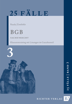 25 Fälle Band 3 – BGB Sachenrecht von Rauda,  Christian, Zenthoefer,  Jochen