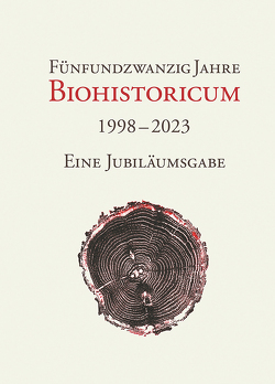 25 Jahre Biohistoricum von Geus,  Armin, Höxtermann,  Ekkehard
