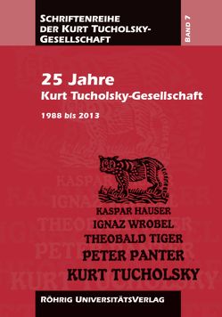 25 Jahre Kurt Tucholsky-Gesellschaft von Bökenkamp,  Renate, King,  Ian