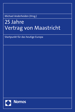 25 Jahre Vertrag von Maastricht von Anderheiden,  Michael