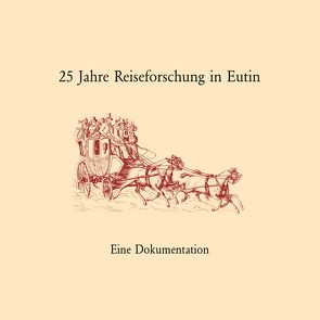 25 Jahre Reiseforschung in Eutin von Griep,  Wolfgang, Luber,  Susanne, Siebers,  Winfried, Walter,  Axel E.