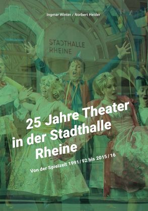25 Jahre Theater in der Stadthalle Rheine von Heider,  Norbert, Winter,  Ingmar
