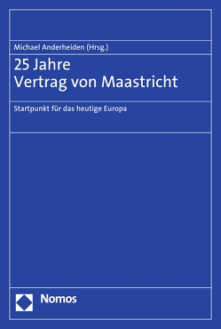 25 Jahre Vertrag von Maastricht von Anderheiden,  Michael