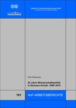 25 Jahre Wissenschaftspolitik in Sachsen-Anhalt von Pasternack,  Peer