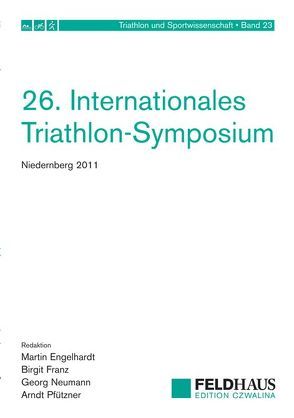 26. Internationales Triathlon-Symposium Niedernberg 2011 von Engelhardt,  M., Franz,  Birgit, Neumann,  G., Pfützner,  Arndt