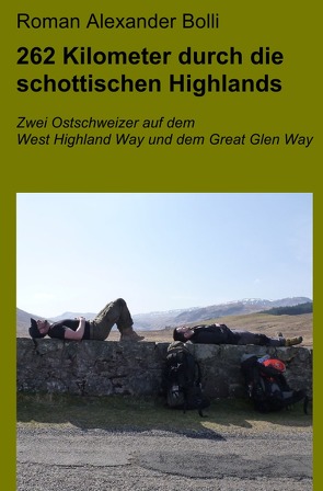 262 Kilometer durch die schottischen Highlands von Bolli,  Roman Alexander