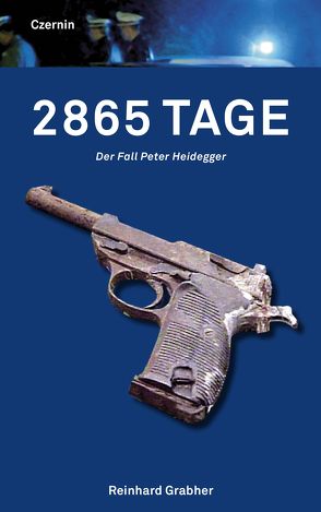 2865 Tage von Grabher,  Reinhard, Mahr,  Franz