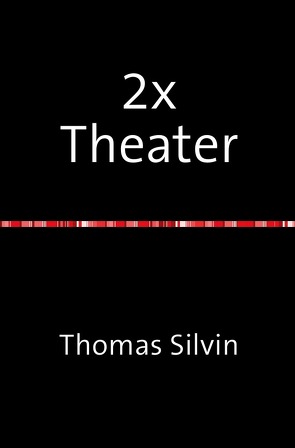 2x Theater von Silvin,  Thomas