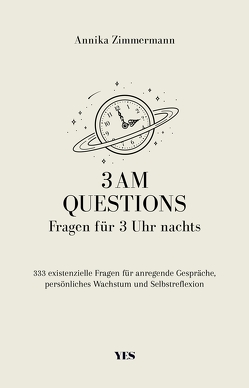 3 AM Questions – Fragen für 3 Uhr nachts von Zimmermann,  Annika
