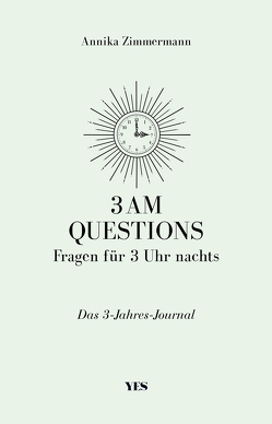 3 AM Questions – Fragen für 3 Uhr nachts von Zimmermann,  Annika