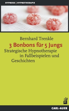 3 Bonbons für 5 Jungs von Trenkle,  Bernhard