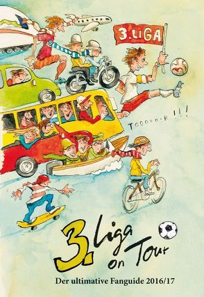 3. Liga on Tour von Engel,  Peter, Otto,  Gerd, Otto,  Wolfgang, Wittl,  Jörg