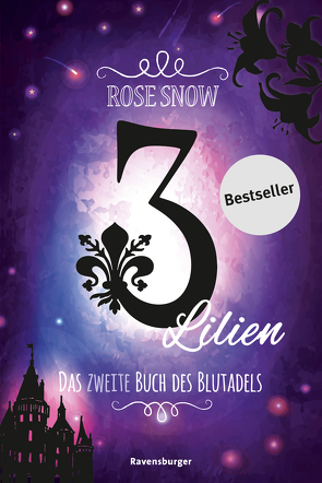 3 Lilien, Das zweite Buch des Blutadels von Rose Snow