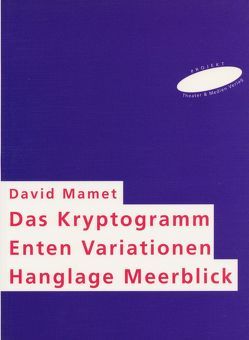 3 Theaterstücke von Fischer,  Helmar H, Mamet,  David, Samland,  Bernd