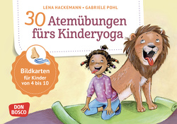 30 Atemübungen fürs Kinderyoga von Hackemann,  Lena, Pohl,  Gabriele