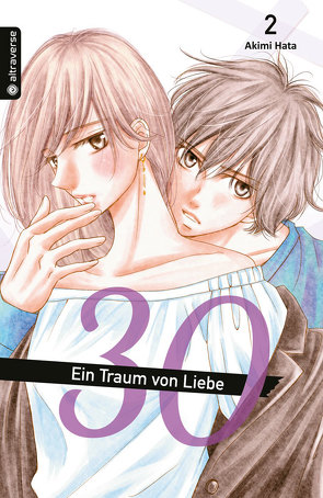 30 – Ein Traum von Liebe 02 von Hata,  Akimi, Überall,  Dorothea