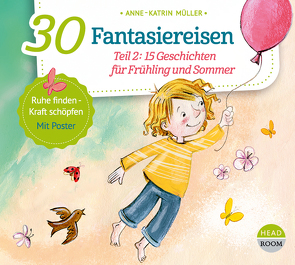 30 Fantasiereisen von Müller,  Anne-Katrin, Singer,  Theresia