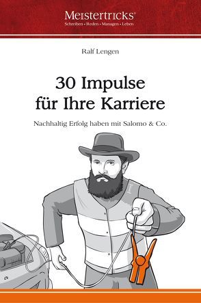 30 Impulse für Ihre Karriere von Georg,  Ferdinand, Lengen,  Ralf