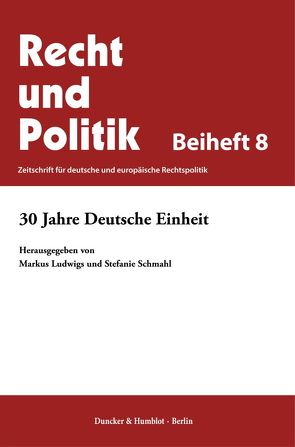 30 Jahre Deutsche Einheit. von Ludwigs,  Markus, Schmahl,  Stefanie