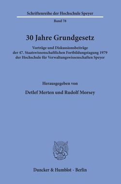 30 Jahre Grundgesetz. von Merten,  Detlef, Morsey,  Rudolf