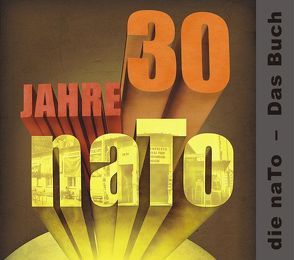 30 Jahre naTo von Elstermann,  Falk, Hinger,  Torsten