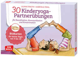 30 Kinderyoga-Partnerübungen für Koordination, Kommunikation und Konzentration von Knuth,  Ulrike, Pohl,  Gabriele