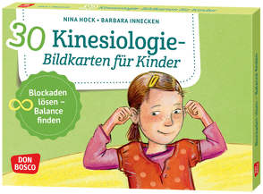 30 Kinesiologie-Bildkarten für Kinder von Hock,  Nina, Innecken,  Barbara