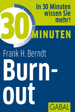 30 Minuten Burn-out von Berndt,  Frank H