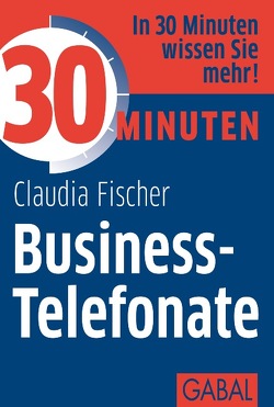30 Minuten Business-Telefonate von Fischer,  Claudia