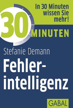 30 Minuten Fehlerintelligenz von Demann,  Stefanie
