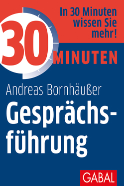 30 Minuten Gesprächsführung von Bornhäußer,  Andreas
