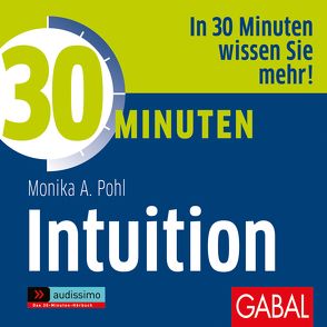 30 Minuten Intuition von Dressler,  Sonngard, Karolyi,  Gilles, Piedesack,  Gordon, Pohl,  Monika A.