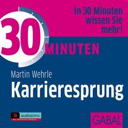 30 Minuten Karrieresprung von Franke,  Gabi, Karolyi,  Gilles, Wehrle,  Martin