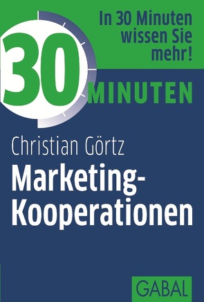 30 Minuten Marketing-Kooperationen von Görtz,  Christian