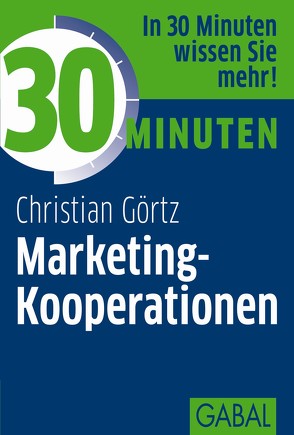 30 Minuten Marketing-Kooperationen von Görtz,  Christian