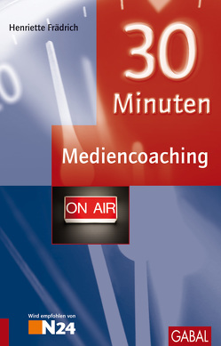 30 Minuten Mediencoaching von Frädrich,  Henriette