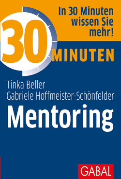 30 Minuten Mentoring von Beller,  Tinka, Hoffmeister-Schönfelder,  Gabriele