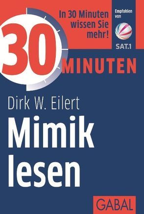 30 Minuten Mimik lesen von Eilert,  Dirk W.