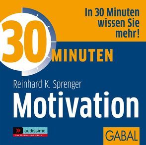 30 Minuten Motivation von Bergmann,  Gisa, Koschel,  Uwe, Sprenger,  Reinhard K., Veder,  Art