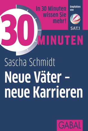 30 Minuten Neue Väter – neue Karrieren von Schmidt,  Sascha