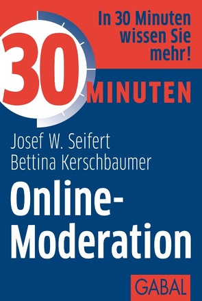 30 Minuten Online-Moderation von Kerschbaumer,  Bettina, Seifert,  Josef W