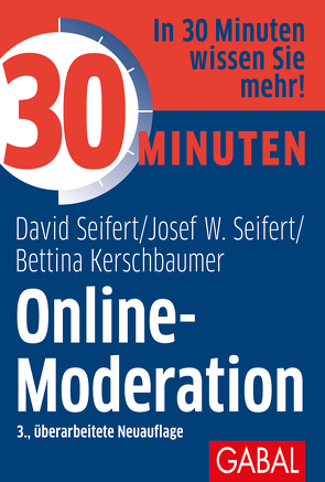 30 Minuten Online-Moderation von Kerschbaumer,  Bettina, Seifert,  David, Seifert,  Josef W