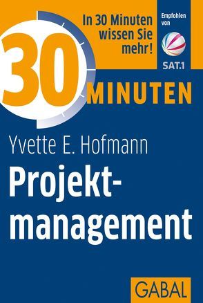 30 Minuten Projektmanagement von Hofmann,  Yvette E.