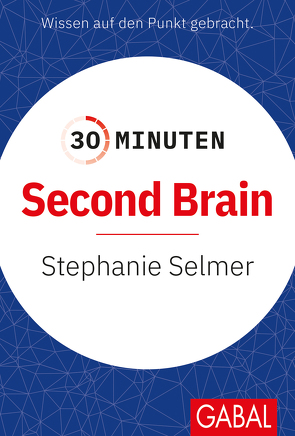 30 Minuten Second Brain von Selmer,  Stephanie