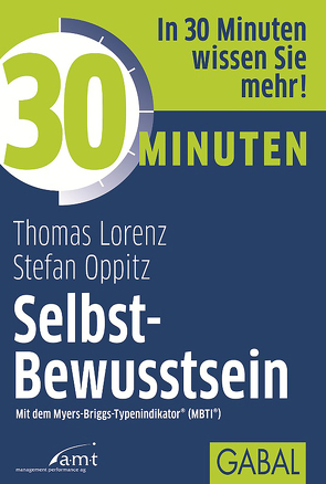30 Minuten Selbst-Bewusstsein von Lorenz,  Thomas, Oppitz,  Stefan