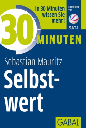 30 Minuten Selbstwert von Mauritz,  Sebastian