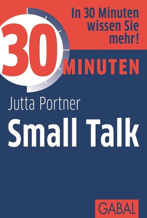 30 Minuten Small Talk von Portner,  Jutta